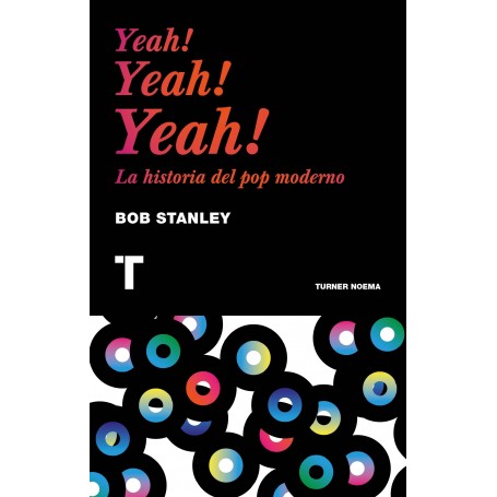 YEAH! YEAH! YEAH! - UNA HISTORIA DEL POP