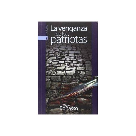 VENGANZA DE LOS PATRIOTAS, LA libro