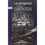 VENGANZA DE LOS PATRIOTAS, LA libro