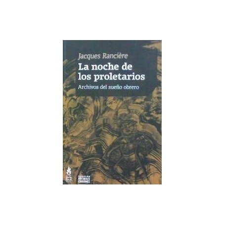 NOCHE DE LOS PROLETARIOS, LA - ARCHIVOS DEL SUEÑO OBRERO libro