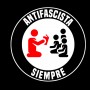 Antifascista siempre