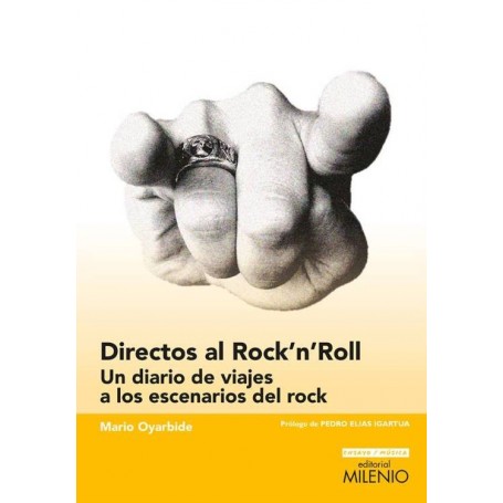 DIRECTOS AL ROCK'N ROLL - UN DIARIO DE VIAJES A LOS ESCENARIOS DEL ROCK