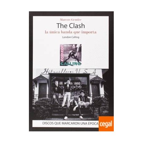 THE CLASH - LA UNICA BANDA QUE IMPORTA - LONDON CALLING -masivo-