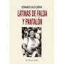 LATINAS DE FALDA Y PANTALON libro