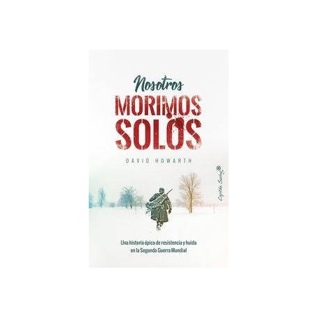 NOSOTROS MORIMOS SOLOS libro