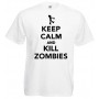 keep calm and kill zombies