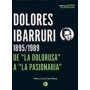 DOLORES IBARRURI 1895 - 1989 DE LA DOLOROSA A LA PASIONARIA libro