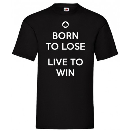 born to lose