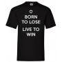 born to lose