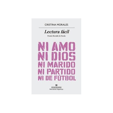 LECTURA FACIL (PREMIO HERRALDE DE NOVELA 2018) - NI AMO NI DIOS NI MARIDO NI PARTIDO NI DE FUTBOL libro