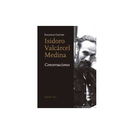 ISIDORO VALCARCEL MEDINA - CONVERSACIONES libro