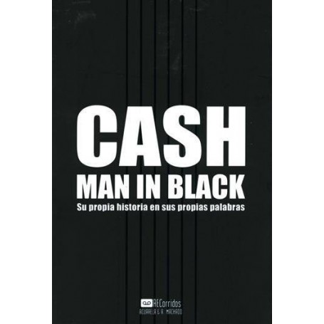 CASH - MAN IN BLACK - SU PROPIA HISTORIA EN SUS PROPIAS PALABRAS -masivo-