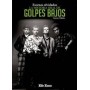 ESCENAS OLVIDADAS - LA HISTORIA ORAL DE GOLPES BAJOS libro