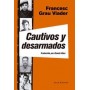 CAUTIVOS Y DESARMADOS libro