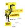 REVOLUCION FEMINISTA GEEK, LA libro