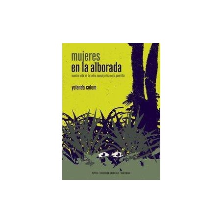 MUJERES EN LA ALBORADA - NUESTRA VIDA EN LA SELVA libro