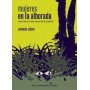 MUJERES EN LA ALBORADA - NUESTRA VIDA EN LA SELVA libro