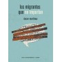 MIGRANTES QUE NO IMPORTAN, LOS libro