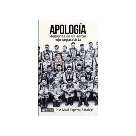 APOLOGIA - MEMORIAS DE UN EDITOR ROJO-SEPARATISTA libro