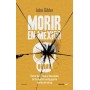 MORIR EN MEXICO LIBRO