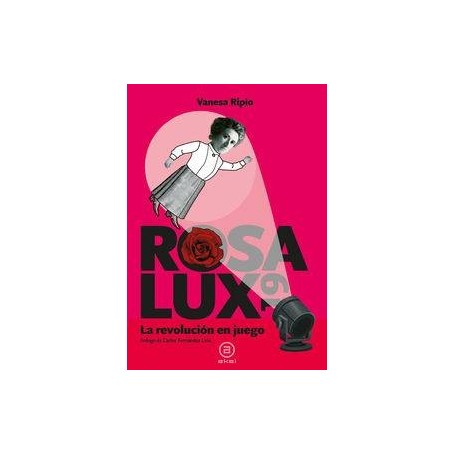 ROSA LUX 19 - LA REVOLUCION EN JUEGO libro