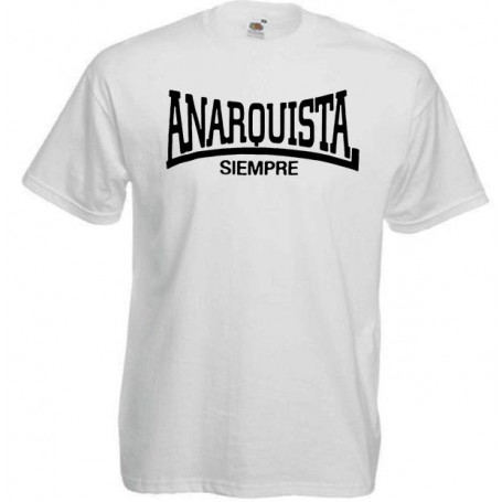 Anarquista siempre