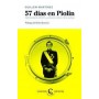 57 DIAS EN PIOLIN - PROCESANDO EL PROCES, EL CASO, LA COSA, LA TRILA libro