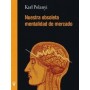 NUESTRA OBSOLETA MENTALIDAD DE MERCADO libro