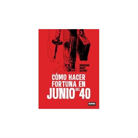 COMO HACER FORTUNA EN JUNIO DEL 40 libro