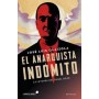 ANARQUISTA INDOMITO, EL - LA LEYENDA DEL ANGEL ROJO libro