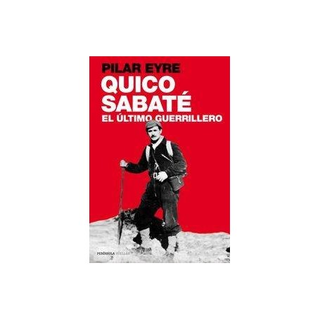 QUICO SABATE - EL ULTIMO GUERRILLERO libro