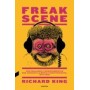 KING, RICHARD - FREAK SCENE LIBRO