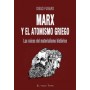 MARX Y EL ATOMISMO GRIEGO - LAS RAICES DEL MATERIALISMO HISTORICO libro