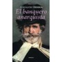 BANQUERO ANARQUISTA, EL libro