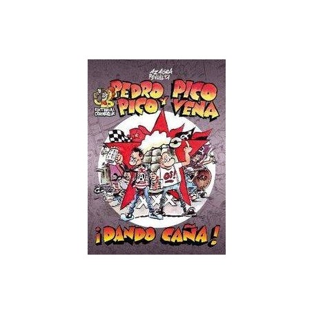 PEDRO PICO Y PICO VENA - ¡DANDO CAÑA! libro