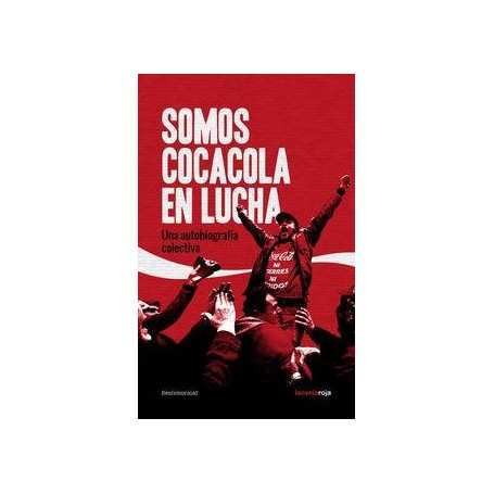 SOMOS COCACOLA EN LUCHA libro