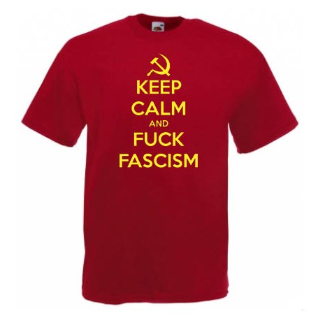 keep calm and fuck fascism