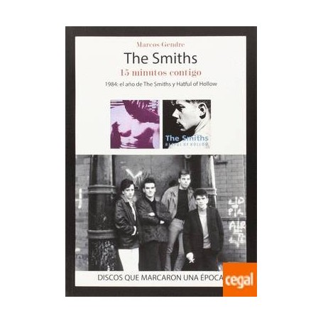 THE SMITHS. 15 MINUTOS CONTIGO - 1984: EL AÑO DE THE SMITHS Y HATFUL OF HOLLOW