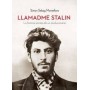 LLAMADME STALIN - LA HISTORIA SECRETA DE UN REVOLUCIONARIO libro