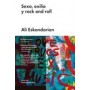 ESKANDARIAN, ALI - SEXO, EXILIO Y ROCK AND ROLL libro