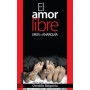 AMOR LIBRE, EL - EROS Y ANARQUIA libro