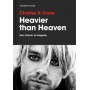 HEAVIER THAN HEAVEN - KURT COBAIN- LA BIOGRAFIA libro