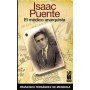 ISAAC PUENTE, EL MEDICO ANARQUISTA