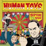 HUMAN TOYS - SPIN TO WIN  LP