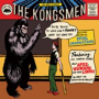 KONGSMEN - YOU'RE BOUND TO LOOK LIKE A MONKEY WHEN ... ep