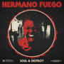HERMANO FUEGO - SOUL & DESTROY Lp