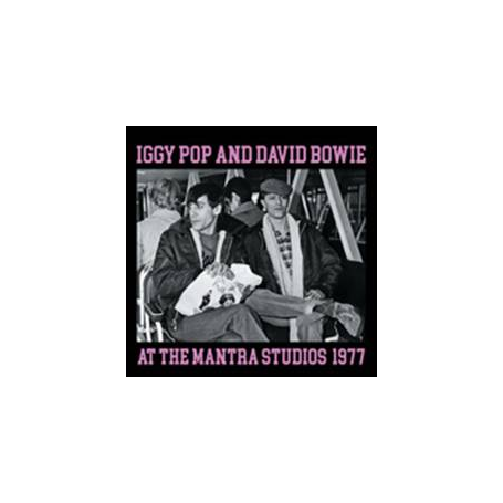 IGGY POP & DAVID BOWIE - AT THE MANTRA STUDIOS, 1977 LP