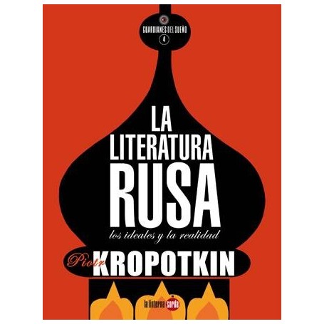 LITERATURA RUSA, LA - LOS IDEALES Y LA REALIDAD