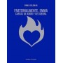 FRATERNALMENTE, EMMA - CARTAS DE AMOR Y DE GUERRA libro