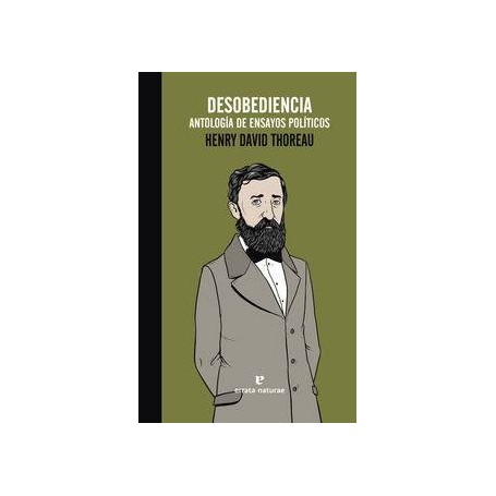 DESOBEDIENCIA - ANTOLOGIA DE ENSAYOS POLITICOS libro